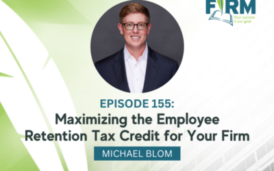 Maximizing The Employee Retention Tax Credit (ERTC) For Your Firm Podcast